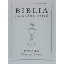 Biblia na każdy dzień. Pamiątka I Komunii Świętej