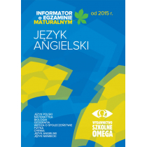 Omega Informator Maturalny J. angielski od 2015 r. OMEGA