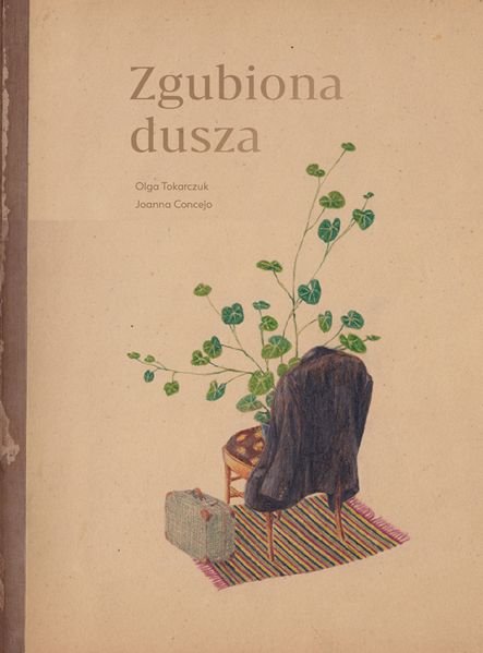 Zgubiona dusza Olga Tokarczuk