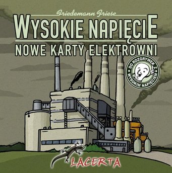 Lacerta Wysokie Napięcie: Nowe karty elektrowni