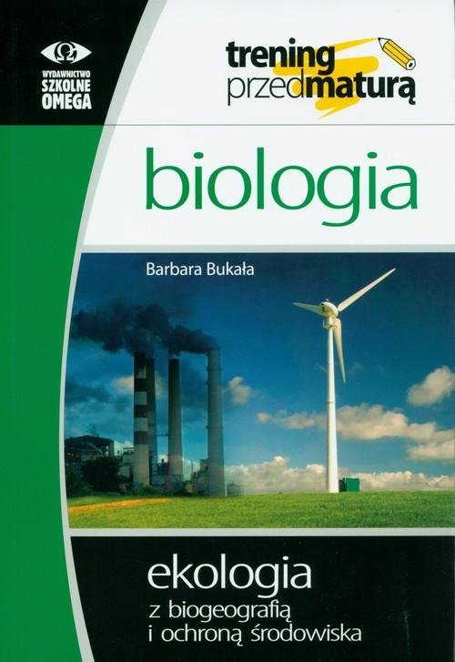 Omega Trening Matura - Biologia Ekologia z biogeo. OMEGA