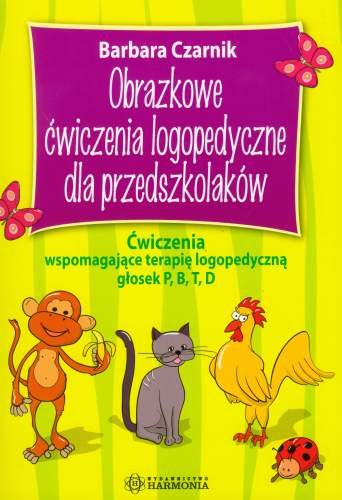 Harmonia Obrazkowe ćwiczenia logopedyczne dla przedszkolaków - Barbara Czarnik