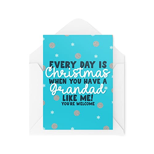 Śmieszne nowości kartki świąteczne | 'Every Day Is Christmas When You Have A Grandad' | Boże Narodzenie prezent Boże Narodzenie świętowanie | zabawne przekomarzanie | CBH1373