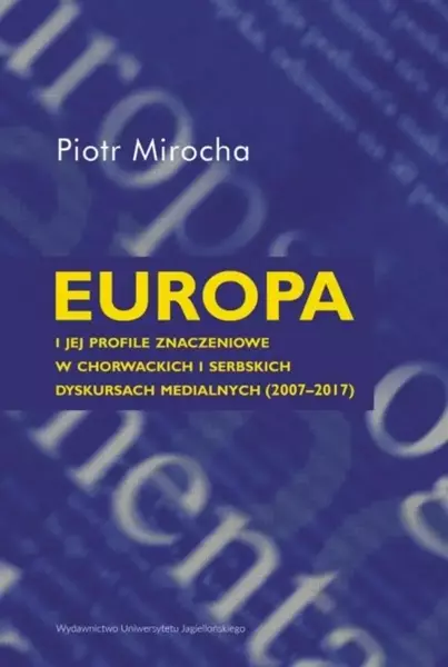 Europa i jej profile znaczeniowe w chorwackich.. - Piotr Mirocha