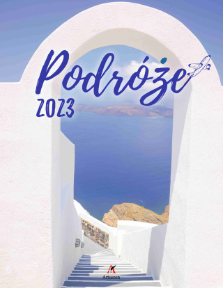 Kalendarz 2023 Wieloplanszowy Podróże ARTSEZON