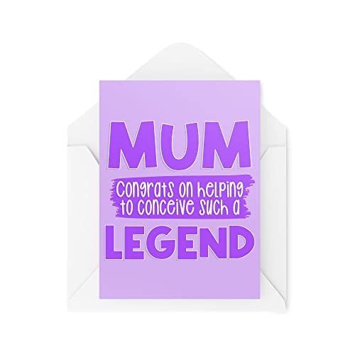 Śmieszne kartki na Dzień Matki | Mum Congrats On Helping To Conceive Such A Legend | Kartka dla mamy dla niej od syna córki | CBH942