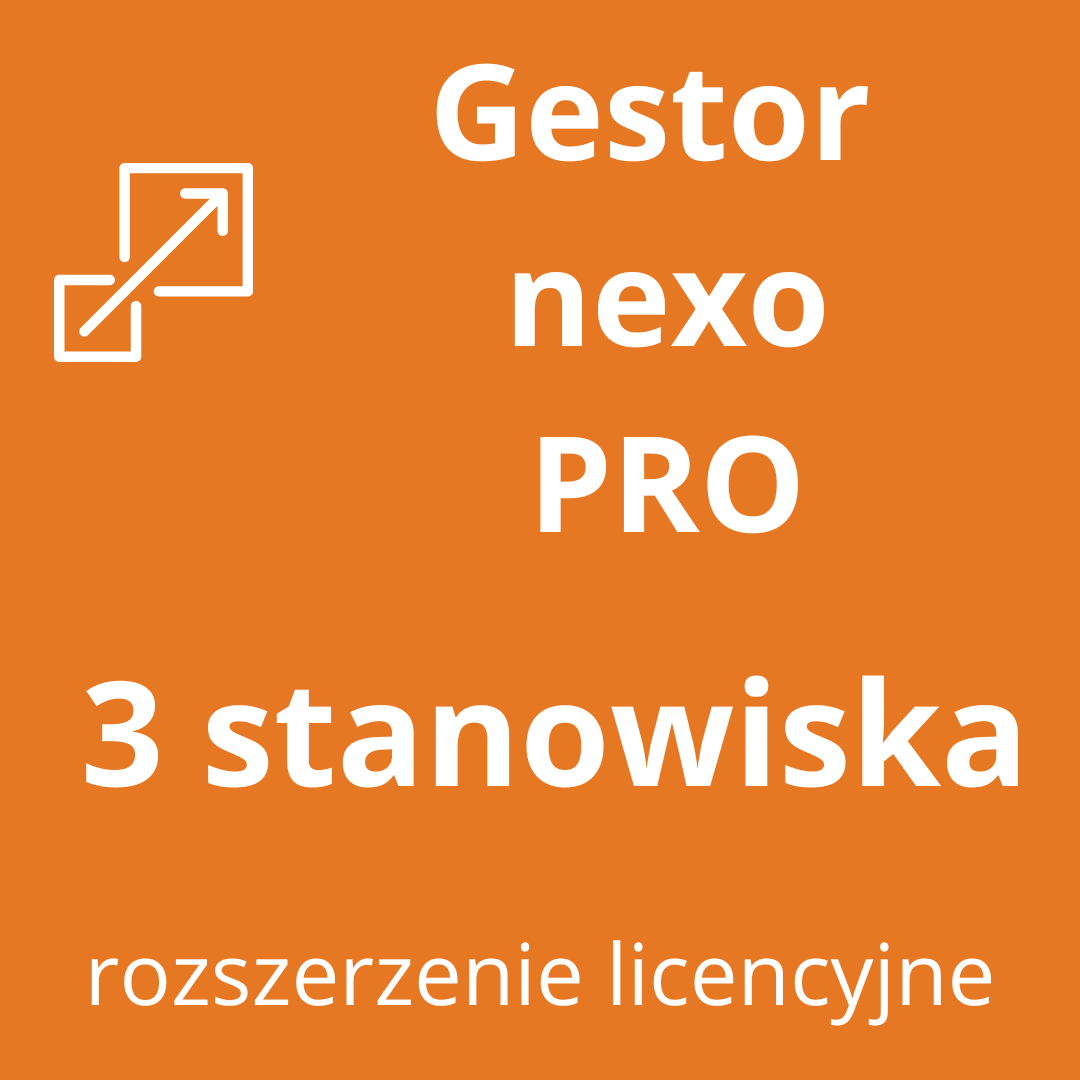 Gestor nexo PRO rozszerzenie o następne 3 stanowiska