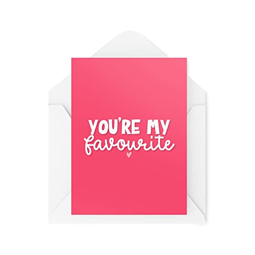 Śmieszne nowości kartki okolicznościowe | You're My Favourite | Rocznica urodziny dziewczyna chłopak najlepszy przyjaciel przekomarzanie się zabawny żart | CBH1268