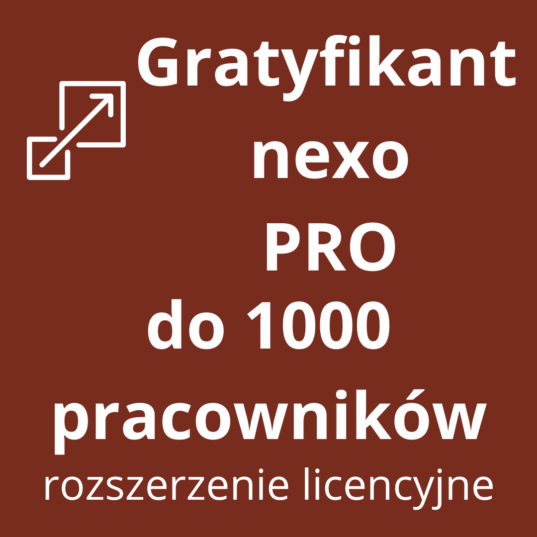 Gratyfikant nexo PRO rozszerzenie do 1000 pracowników