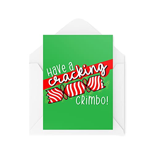 Śmieszne nowości kartki świąteczne | Have A Cracking Crimbo | Prezent świąteczny Boże Narodzenie | Zabawne przekomarzanie się | CBH1362