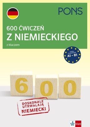 600 ćwiczeń z niemieckiego z kluczem A1-B2 w.3