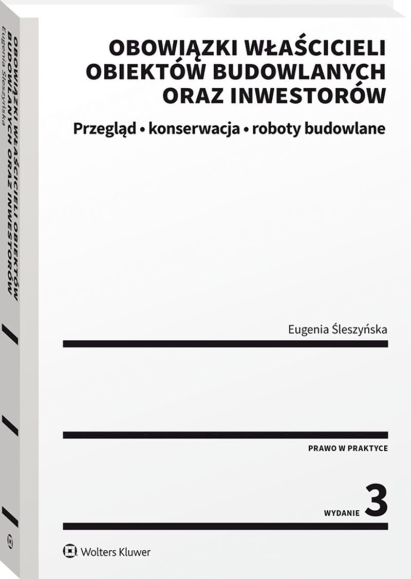 Wolters Kluwer Obowiązki właścicieli obiektów budowlanych oraz inwestorów