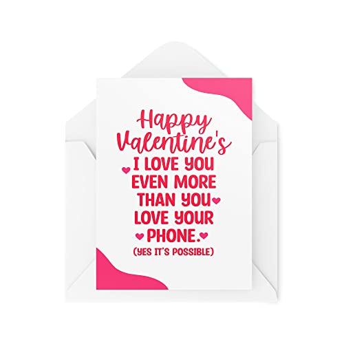 Zabawna kartka walentynkowa - Love You More Than You Love Your Phone - Walentynki - Uzależniony od telefonu - Żart kartki walentynkowe - CBH1473
