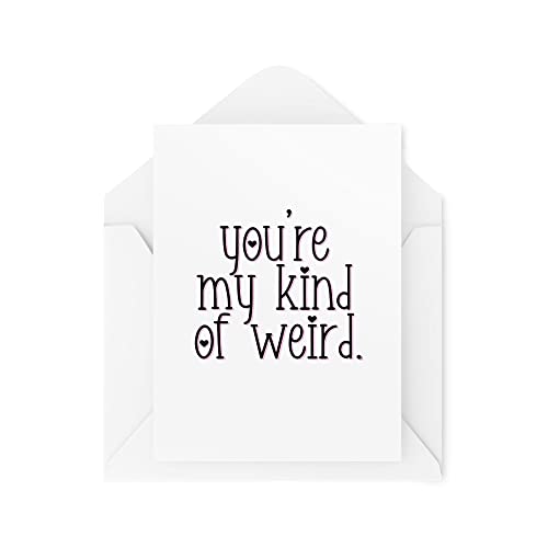 Zabawna karta dla par - You're My Kind of Weird - Karty męża żony - Kartka walentynkowa - Dziewczyna chłopak - Kartka rocznicowa - CBH1460