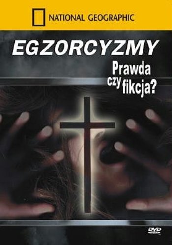 National Geographic: Egzorcyzmy