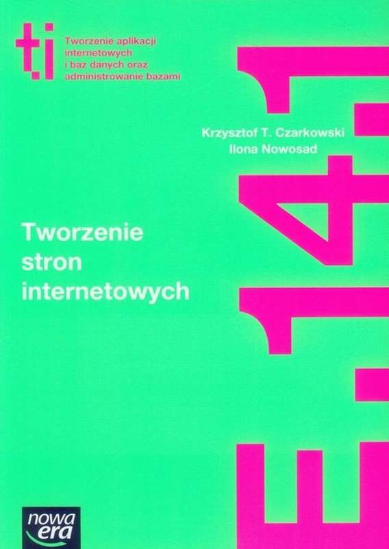 Nowa Era Tworzenie stron internetowych Podręcznik Kwalifikacja E.14.1