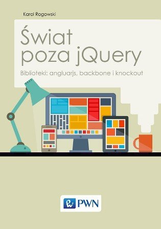 Wydawnictwo Naukowe PWN Świat poza jQuery