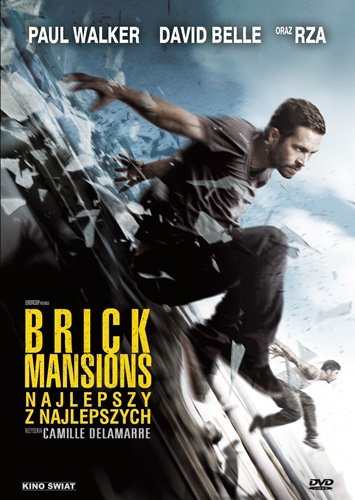 Brick Mansions: Najlepszy z najlepszych