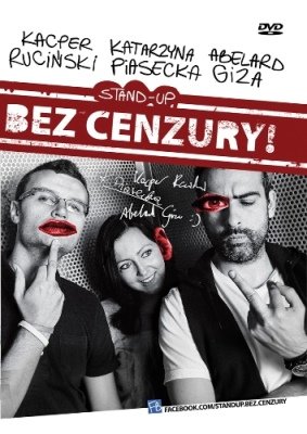Stand-up Bez cenzury Ruciński Kacper Piasecka Katarzyna Giza Abelard