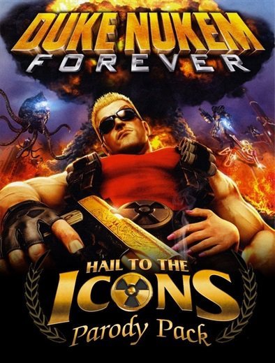 Duke Nukem Forever - Hail to the Icons Parody Pack