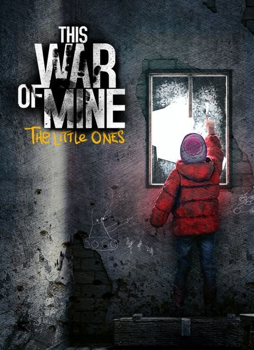 This War of Mine: The Little Ones