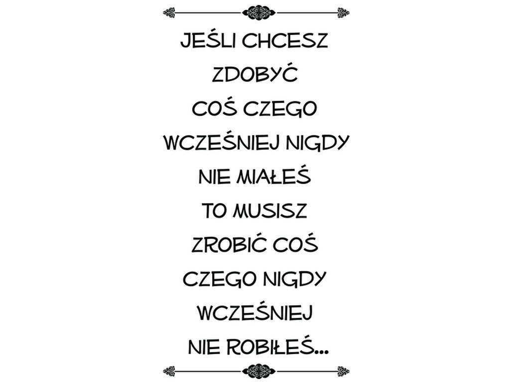 Cytaty, Jeśli chcesz zdobyć, Naklejka ścienna, 100x200 cm