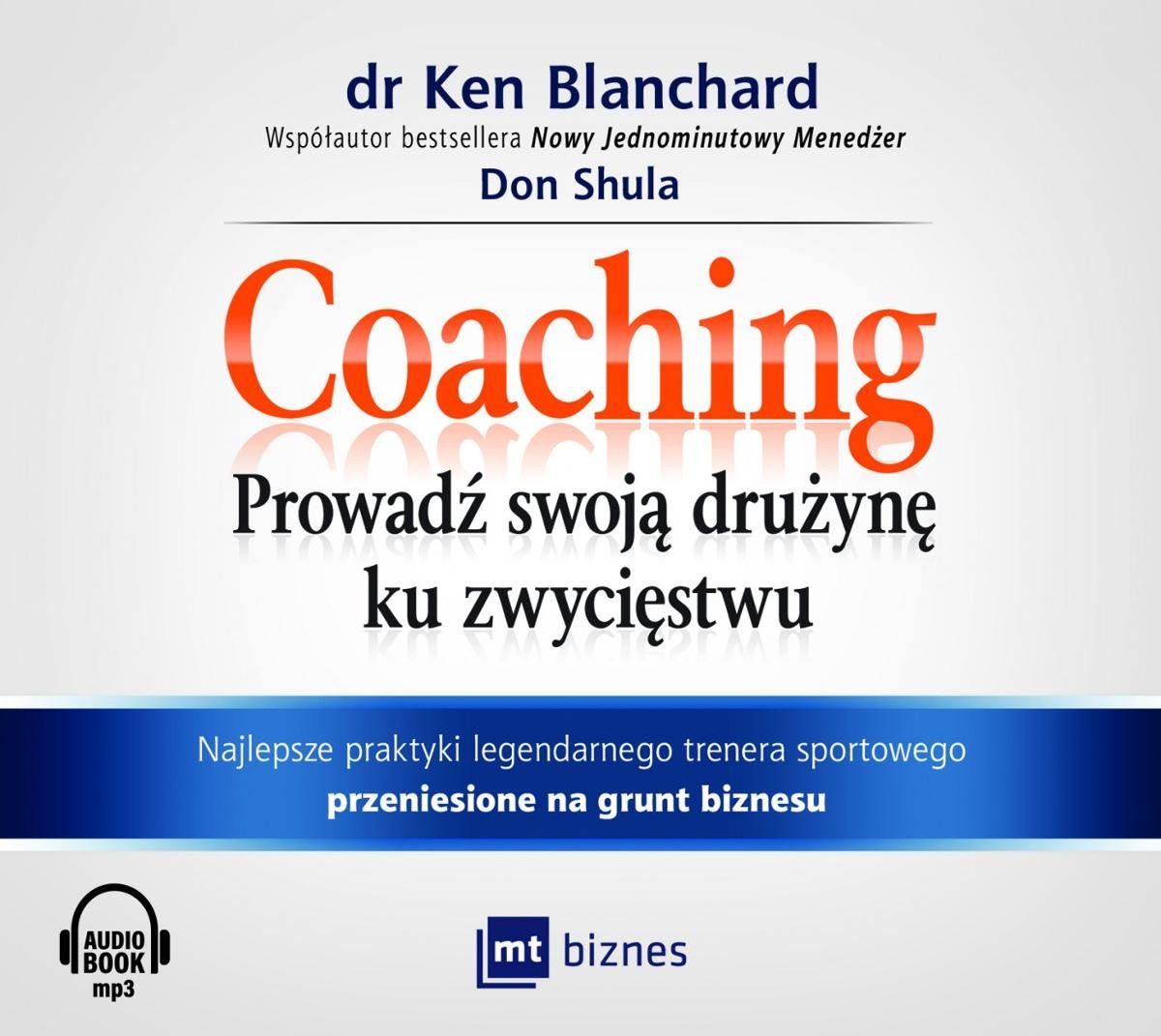 Coaching. Prowadź swoją drużynę ku zwycięstwu