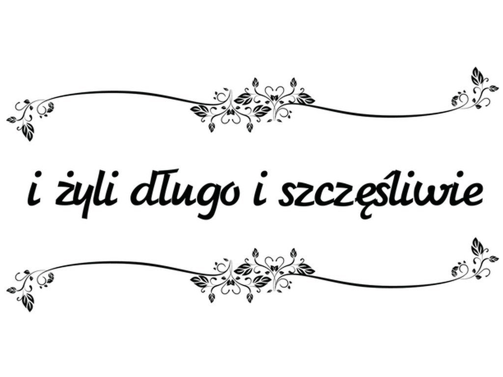 Cytaty, I żyli długo i szczęśliwie, Naklejka ścienna, 100x50 cm