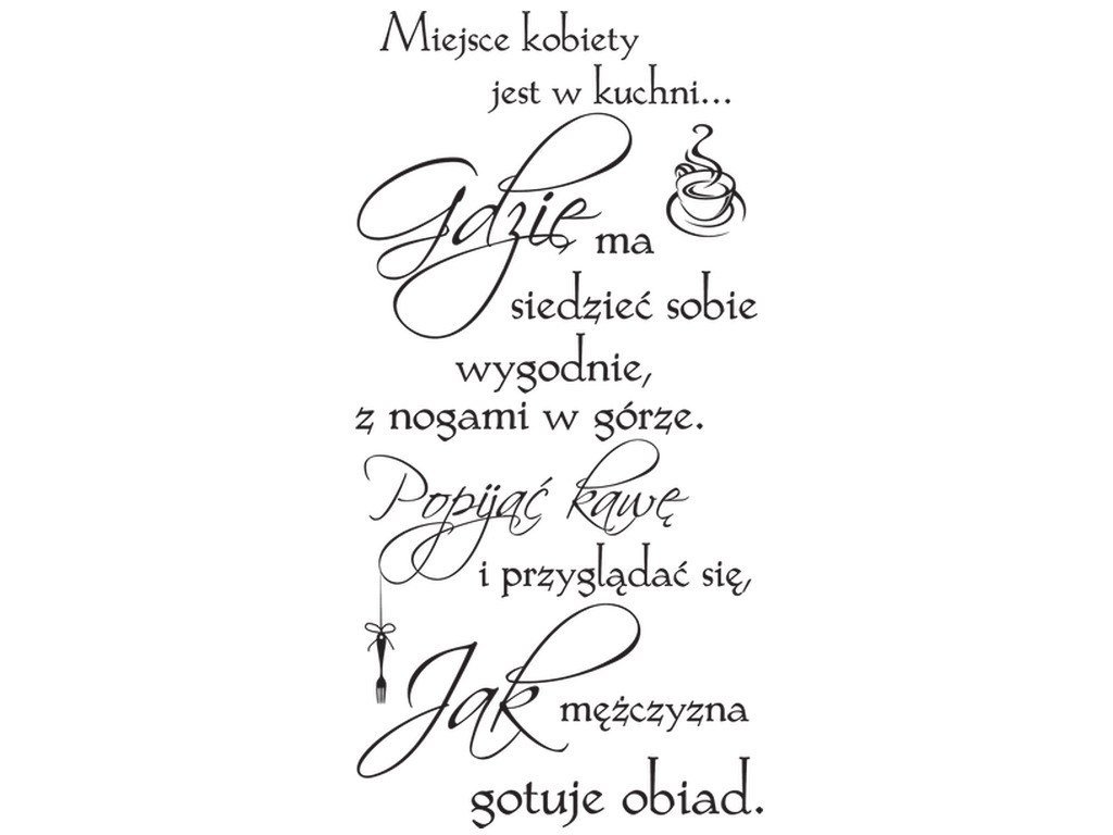 Cytaty, Miejsce kobiety, Naklejka ścienna, 100x200 cm