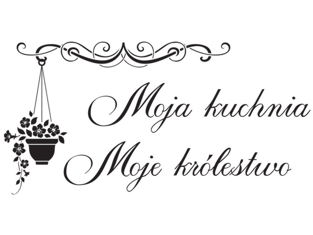 Cytaty, Moja kuchnia, Naklejka ścienna, 100x50 cm