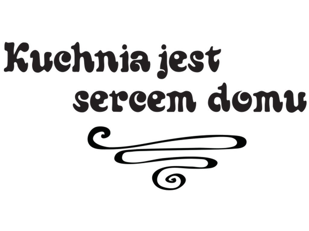 Cytaty, Kuchnia jest sercem domu, Naklejka ścienna, 100x50 cm