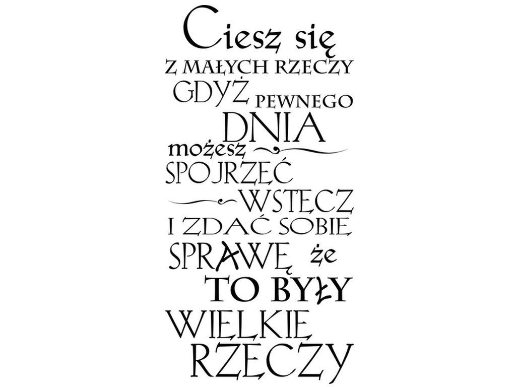 Cytaty, Ciesz się z małych rzeczy, Naklejka ścienna, 100x200 cm