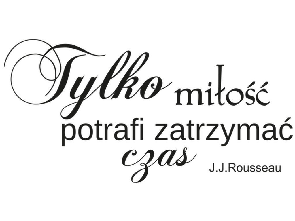 Cytaty, Tylko miłość potrafi zatrzymać czas, Naklejka ścienna wielokrotnego użytku, 200x100 cm