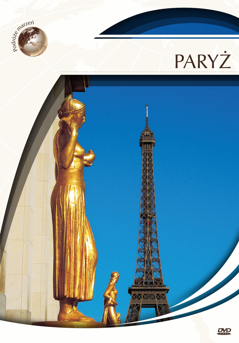 Shepherd Entertainment Podróże marzeń: Paryż