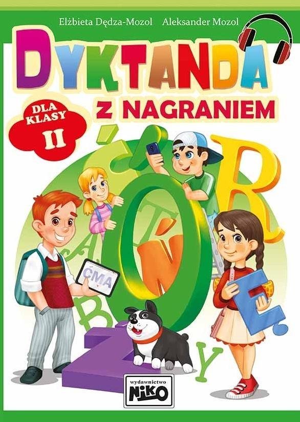 Niko Dyktanda z nagraniem dla klasy II - Elżbieta Dędza-Mozol