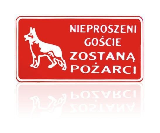 Tabliczka 15*29Cm Nieproszeni Gośie Zostaną Pożarci