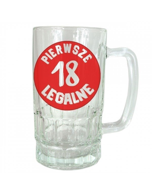 Kufel szklany - Na 18stkę - Pierwsze Legalne