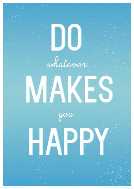 Nice wall Do whatever makes you happy - plakat PAA3229
