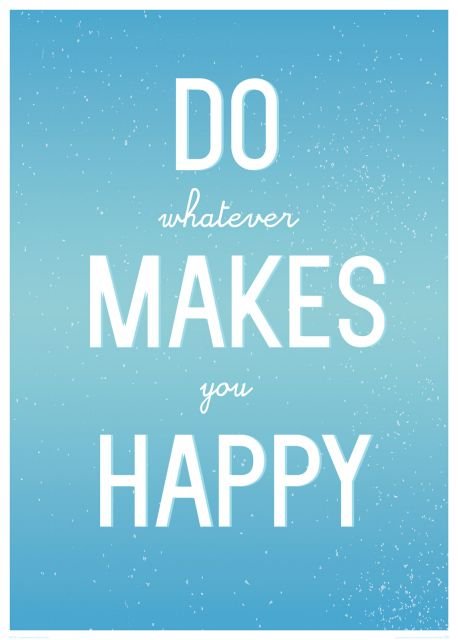 Nice wall Do whatever makes you happy - plakat PJ3229
