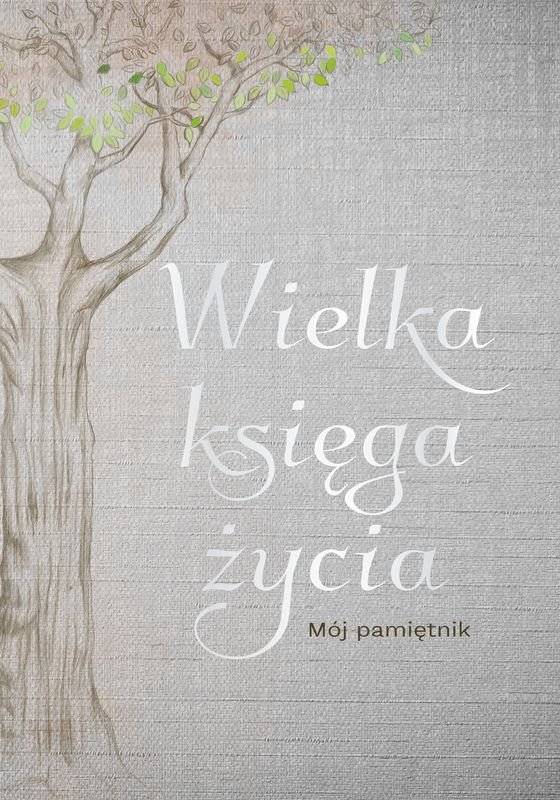 Wielka księga życia. Mój pamiętnik