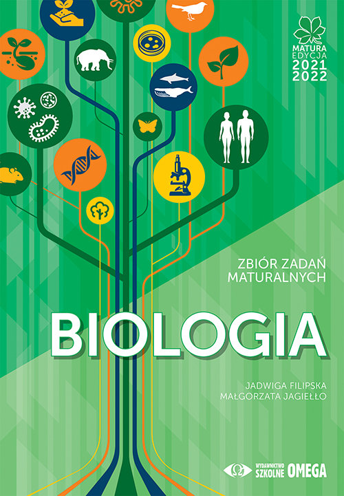 OMEGA Matura 2021/2022 Biologia Zbiór zadań maturalnych - Jadwiga Filipska, Małgorzata Jagiełło