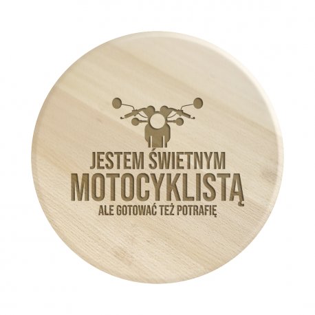 Jestem świetnym motocyklistą, ale gotować też potrafię - drewniana deska obrotowa z grawerem