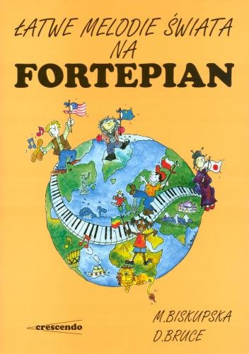 Książka Łatwe melodie świata na fortepian