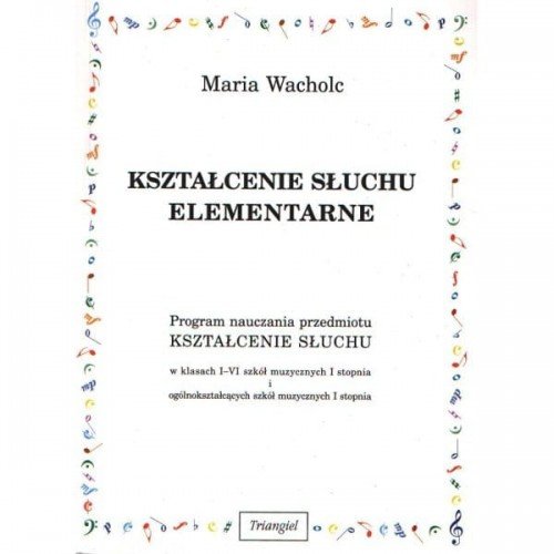 Książka Kształcenie słuchu elementarne M. Wacholc/TRIANGIEL