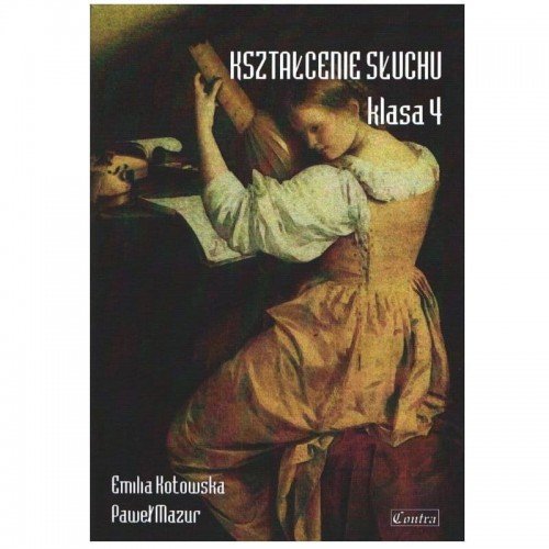 Książka Kształcenie słuchu klasa 4 E.Kotowska P.Mazur/CONTRA