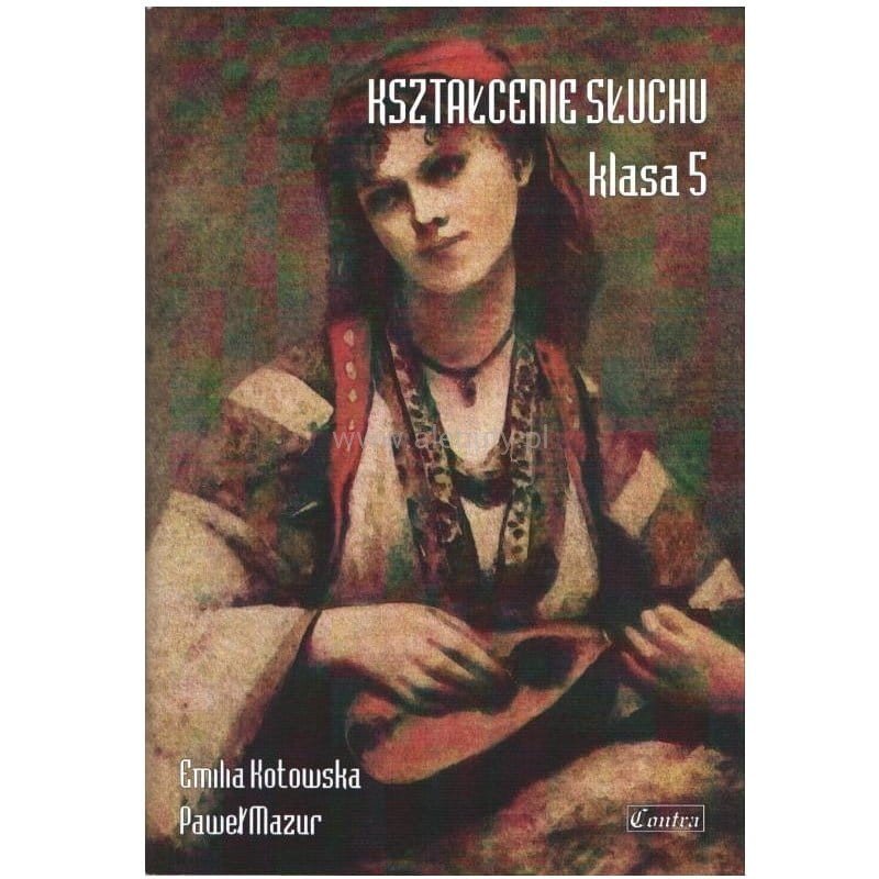 Książka Kształcenie słuchu klasa 5 E.Kotowska P.Mazur/CONTRA