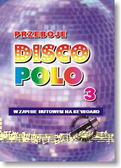 Książka Przeboje DISCO POLO część 3/STUDIO BIS