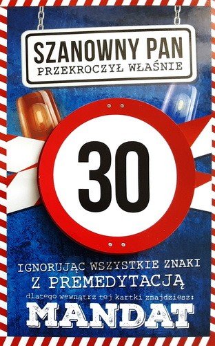 Kartka na 30 urodziny z mandatem zabawna JCX 9