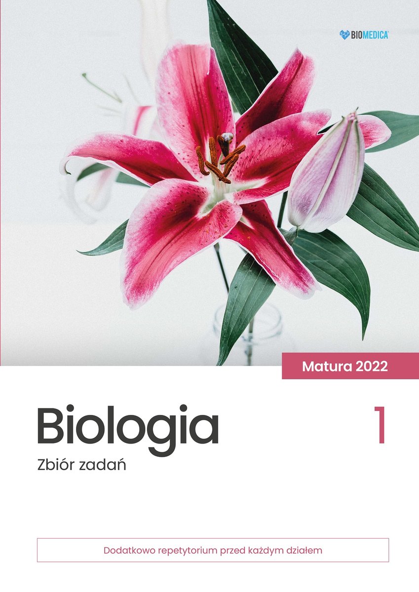 Biomedica Jacek Mieszkowicz Biologia zbiór zadań matura 2022 tom 1 - Opracowanie Zbiorowe