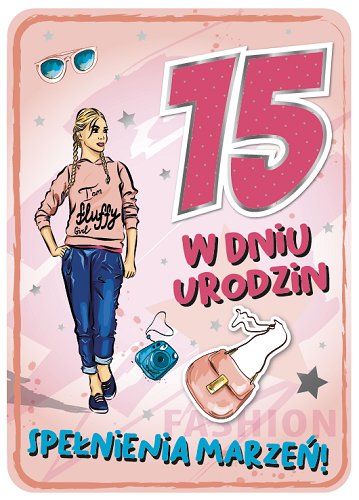 Kartka na 15 urodziny dla dziewczyny GM754